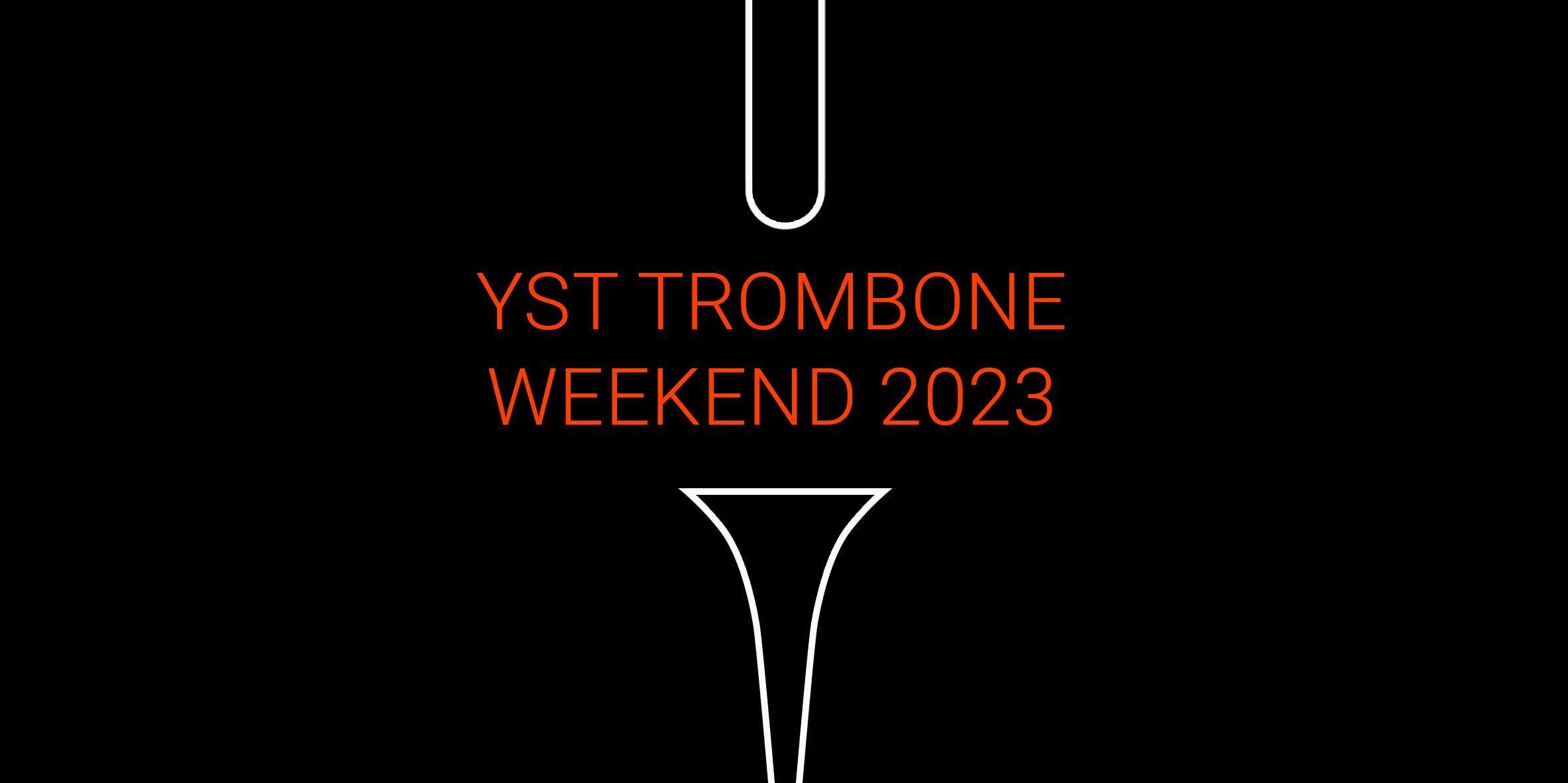 YST Trombone Weekend Festival YST Conservatory
